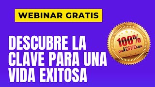 DESCUBRE LA CLAVE PARA UNA VIDA EXITOSA.