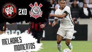 Atlético-PR 2 x 0 Corinthians - Melhores Momentos - Campeonato Brasileiro 2016