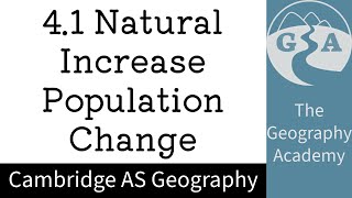 4.1 Cambridge AS Geography - Natural increase as a factor of population change