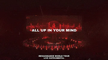 Beyoncé - All Up In Your Mind - Renaissance World Tour (Live Instrumental With Background Vocals)