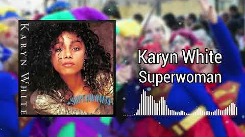 Superwoman - Karyn White