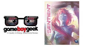 Sentient Review with the Game Boy Geek
