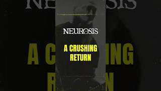 NEUROSIS Really Came Back Like This 🤯