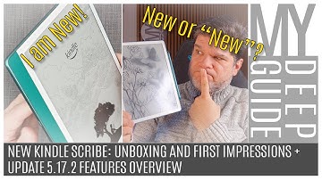 New Kindle Scribe: Unboxing and First Impressions + Update 5.17.2 Features Overview