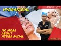 Know more about hydra facial by dr shobhit gupta