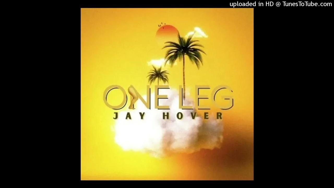 JAY HOVER On Leg (Extended Plus Acapella In) Download Link In