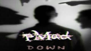 February Artist of the Month: Pmad - Down