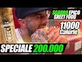 200000  sgarro epico 11000 calorie street food  speciale team commando