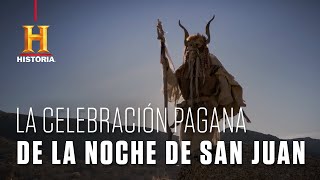 La Noche de San Juan se remonta a antiguos ritos paganos | Canal HISTORIA