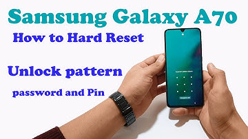 How to Hard Reset or Factory Reset in Samsung Galaxy A70