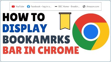 How to Show Bookmarks Bar in Google Chrome