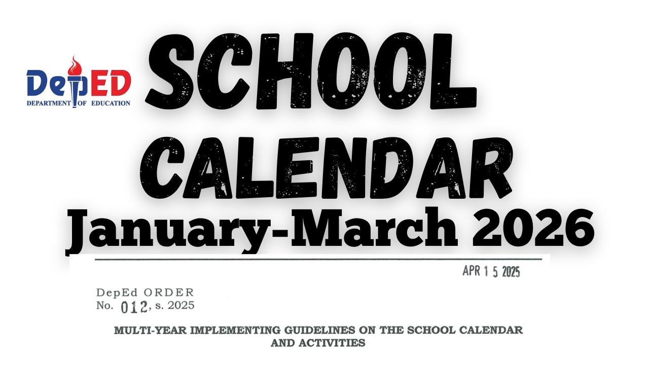 DepEd School Calendar for JANUARY to MARCH 2026. Plan your Vacation NOW ...