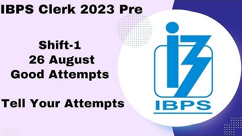 IBPS CLERK Pre 2023 shift-1 August 26th exam analysis|Good Attempts|Expected Cutoff #ibps #ibpsclerk