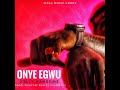 ONYE EGWU KELLY HANSOME Prod Priscjay Beats Uglybeatz mp3