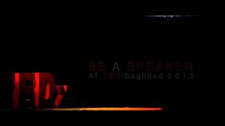 Be a Speaker at TEDxBaghdad 2012