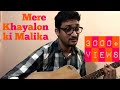 Mere Khayalon ki Malika - Cover by Shobhit (short version)