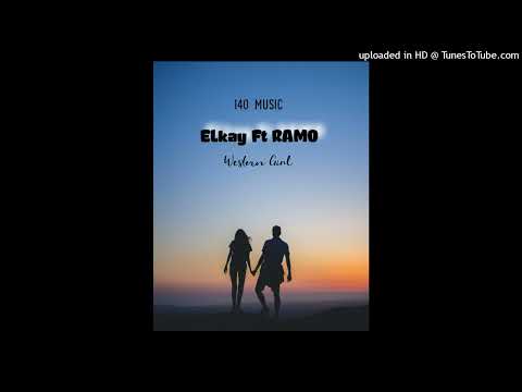 ELKAY FT RAMO WESTERN GIRL