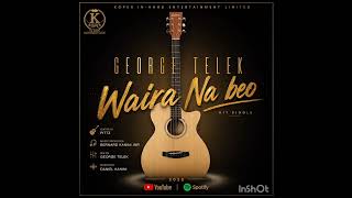  George Telek  Waira Na Beo hit Single 2026