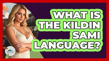 What Is The Kildin Sami Language?