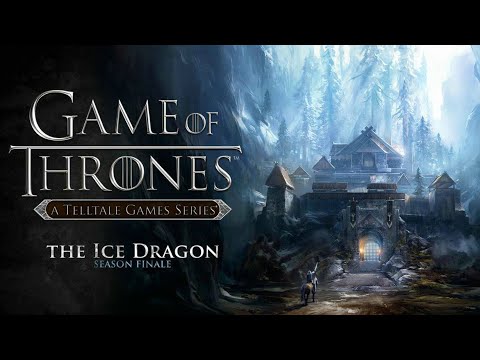 Game of Thrones - Una Serie de Telltale Games - Episodio 6: El Dragón de Hielo (Subtitulada)