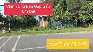Chính Chủ Bán Gấp Đất Mặt Tiền QL22B,Thị Xã Hòa Thành, TP TÂY NINH  10 X23 Thổ Cư 168m2,giá 320tr/mn