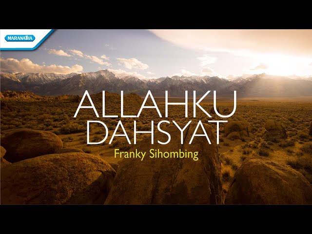 Allahku Dahsyat - Franky Sihombing (with lyric) class=