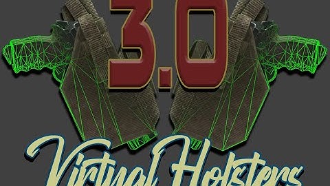 Mod Development Update: Virtual Holsters 3.0