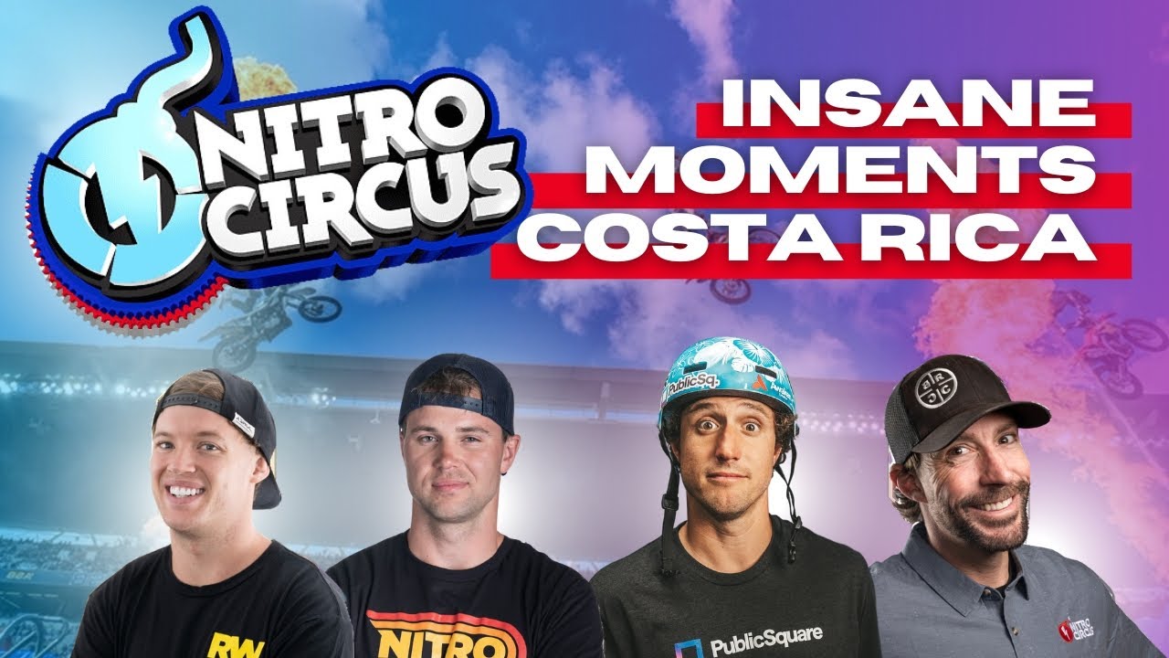 NITRO CIRCUS COSTA RICA HIGHLIGHT REEL YouTube