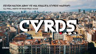 Ill Phil Mesto Vs Skan Feat Mime Seven Nation Army Vs Mia Khalifa cvrds Mashup