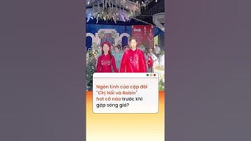 Ngôn tình của cặp đôi "Chị Nổi và Robin" hot cỡ nào trước khi gặp sóng gió?