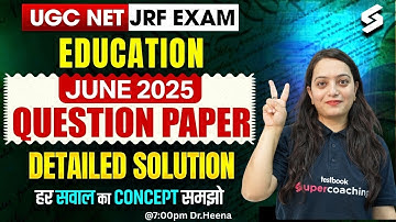 UGC NET Education Question Paper 2025 | UGC NET Education Paper Solution 2025 #1 By Dr. Heena