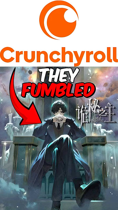 Crunchyroll is SABOTAGING Lord Of Mysteries! #lordofthemysteries #donghua #anime #chineseanime