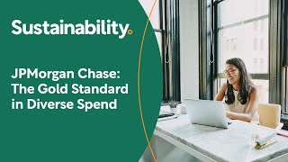 JPMorgan Chase: The Gold Standard in Diverse Spend