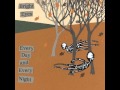 Bright Eyes- Every day and every night - EP - Full album