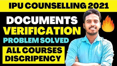 IP UNIVERSITY DOCUMENTS VERIFICATION 2021 🔥 || IPU COUNSELING 2021 ||GGSIPU 2021