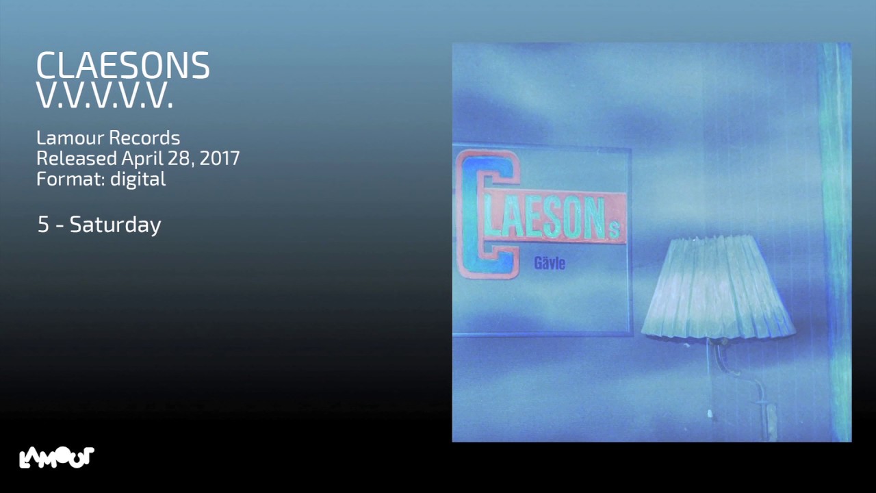 Claesons - Saturday [Lamour Records]