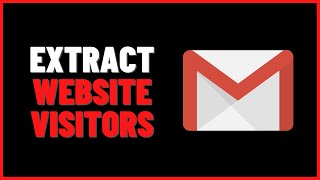 Extract Your WEBSITE VISITORS EMAILS on Autopilot