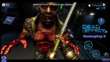 Dead Effect 2 Gameplay Walkthrough Part 2 (Android & IOS)