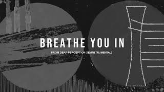 Softspoken | Breathe You In - Instrumental