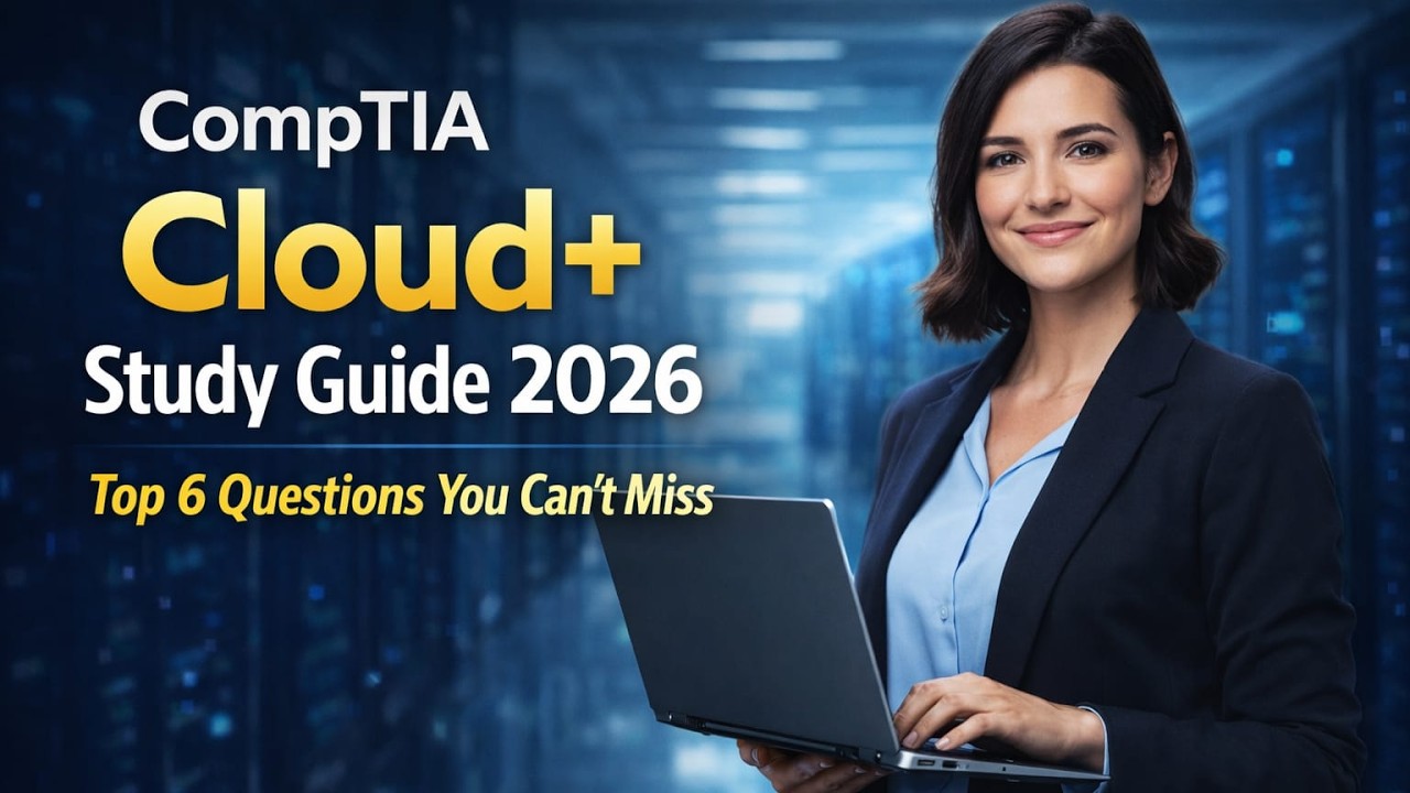 CompTIA Cloud+ Study Guide 2026 Full Practice Questions With Step By ...
