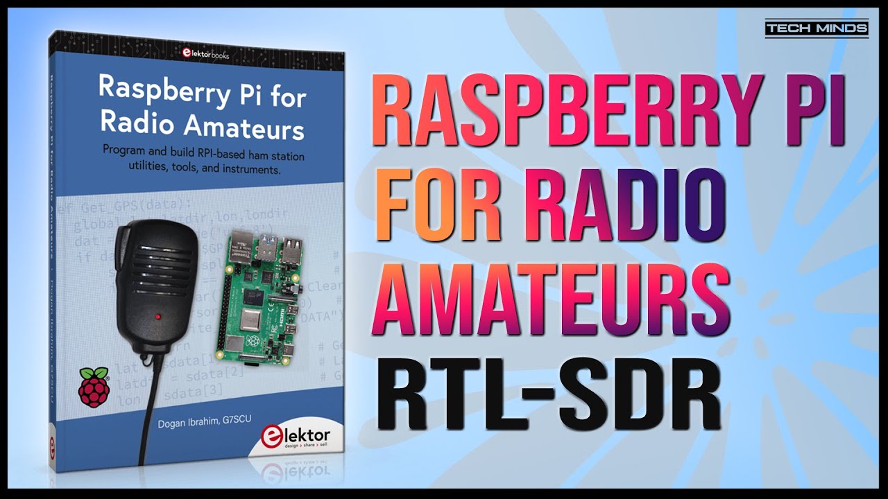 Elektor Raspberry Pi RTL-SDR Kit: The Perfect Pairing of SDR and Raspberry  Pi