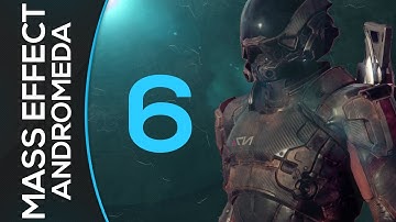 MASS EFFECT ANDROMEDA Gameplay Playthrough Part 6