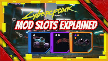 cyberpunk 2077 mod slots explained