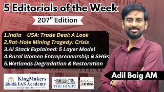 5 Editorials - 207 | India USA Trade Deal, Rat Hole Mining, AI Stack of India | 08/02/26 | Adil Baig