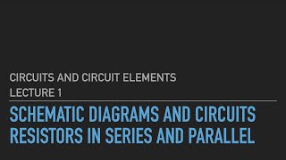 Circuits and Circuit Elements | Lecture 1 | General Physics II