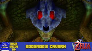 Your Guide To: Dodongo's Cavern | Ocarina of Time