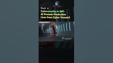 Cybersecurity in SMT: AI Protects Production Lines from Cyber Threats! Part 4 #ai #viral