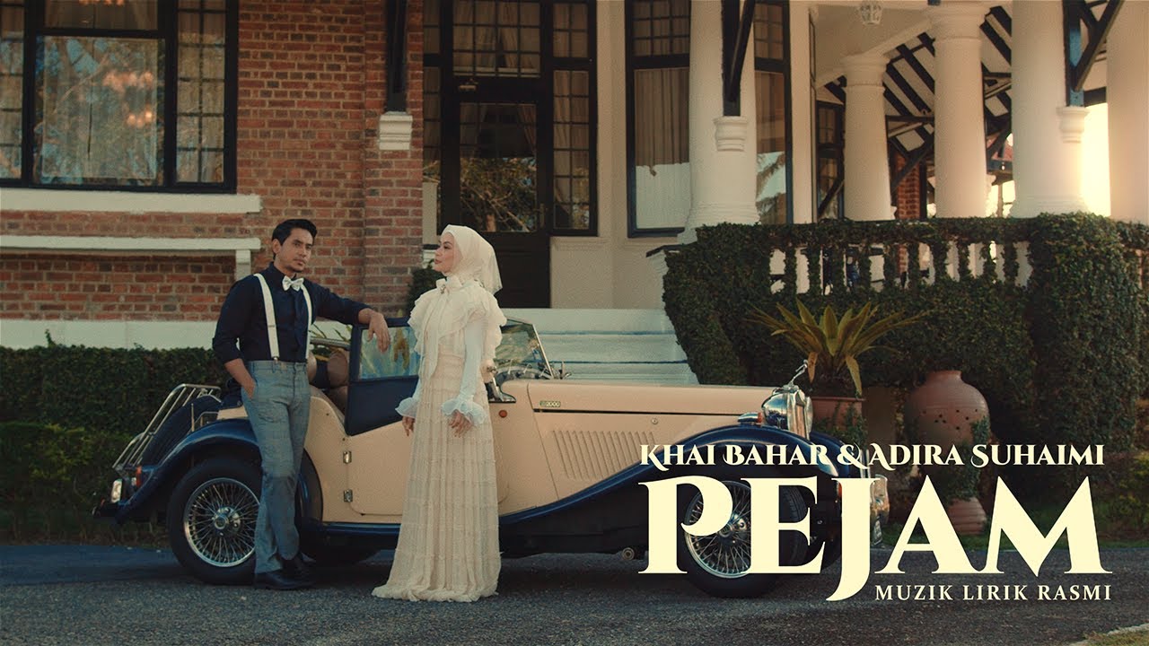 Pejam - Khai Bahar & Adira Suhaimi | Official Lirik Video