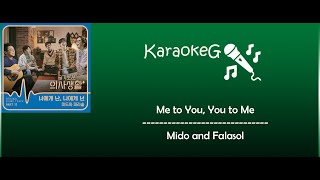 [Karaoke Version] Me to You, You to Me - Mido Falasol (OST. Hospital Playlist)