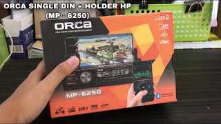 (UNIT BARU) UNBOXING AUDIO MOBIL SINGLE DIN + HOLDER HP ORCA MP-6250